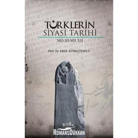 Türklerin Siyasi Tarihi(MÖ 3-MS 12) - Erol Kürkçüoğlu