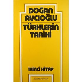 TÜRKLERİN TARIHI 2 - DOĞAN AVCIOĞLU
