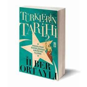 Türklerin Tarihi 2 - İlber Ortaylı