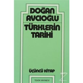 TÜRKLERİN TARIHI 3 - DOĞAN AVCIOĞLU