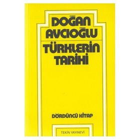 TÜRKLERİN TARIHI 4 - DOĞAN AVCIOĞLU