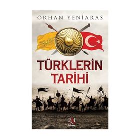 Türklerin Tarihi - Orhan Yeniaras