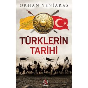 Türklerin Tarihi - Orhan Yeniaras