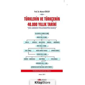 Türklerin ve Türkçenin 40.000 Yıllık Tarihi - Mümin Köksoy