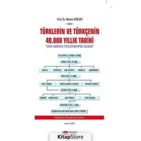Türklerin ve Türkçenin 40.000 Yıllık Tarihi - Mümin Köksoy