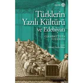 Türklerin Yazılı Kültürü Ve Edebiyatı - Giambattista Toderini