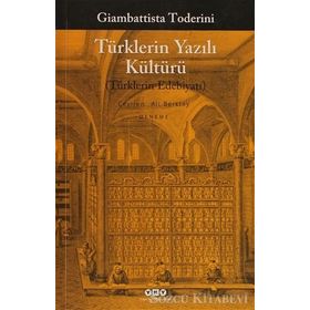 Türklerin Yazılı Kültürü Ve Edebiyatı - Giambattista Toderini