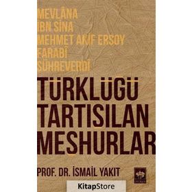 Türklüğü Tartışılan Meşhurlar - İsmail Yakıt