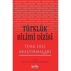 Türklük Bilimi Dizisi - Türk Dili Araştırmaları - Bilge Kültür Sanat