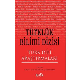 Türklük Bilimi Dizisi - Türk Dili Araştırmaları - Bilge Kültür Sanat