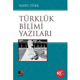 Türklük Bilimi Yazıları - Ahmet Bican Ercilasun - Bilge Kültür Sanat