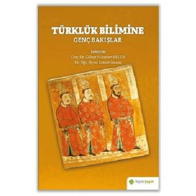 Türklük Bilimine Genç Bakışlar - Gökçe Yükselen Peler