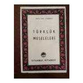 TÜRKLÜK MESELELERI - İSMAİL HAMI DANİŞMEND