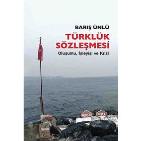 Türklük Sözleşmesi - Barış Ünlü