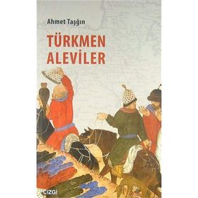 Türkmen Aleviler - Ahmet Taşğın