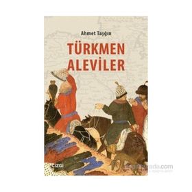 Türkmen Aleviler - Ahmet Taşğın