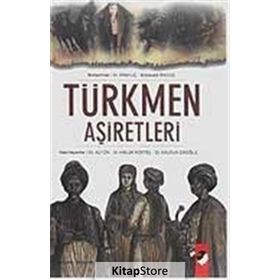 TÜRKMEN AŞİRETLERİ - KOLEKTIF