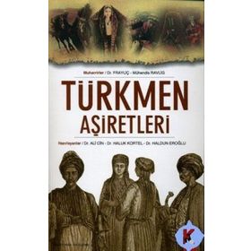 TÜRKMEN AŞİRETLERİ - KOLEKTIF