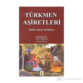 TÜRKMEN AŞİRETLERİ - KOLEKTIF