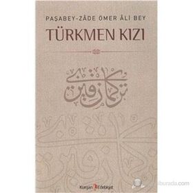 TÜRKMEN KIZI - M. KAYAHAN ÖZGÜL