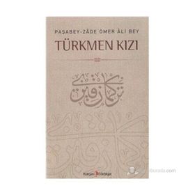TÜRKMEN KIZI - M. KAYAHAN ÖZGÜL