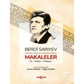 Türkmen Türkçesi ve Kültürü Üzerine Makaleler - Tuğba Yılmaz