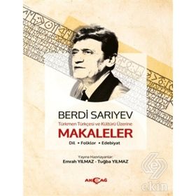 Türkmen Türkçesi ve Kültürü Üzerine Makaleler - Tuğba Yılmaz
