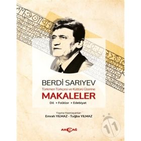 Türkmen Türkçesi ve Kültürü Üzerine Makaleler - Tuğba Yılmaz