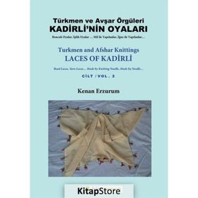 Türkmen Ve Avşar Örgüleri Kadirli'nin Oyaları Cilt 2 - Kenan Erzurum
