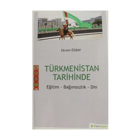Türkmenistan Tarihinde Eğitim Bağımsızlık Din Hiperlink