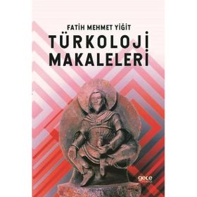 Türkoloji Makaleleri Fatih Mehmet Yiğit