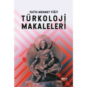 Türkoloji Makaleleri Fatih Mehmet Yiğit