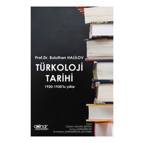 Türkoloji Tarihi 1920-1930'lu Yıllar - Buluthan Halilov
