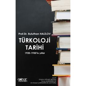 Türkoloji Tarihi 1920-1930'lu Yıllar - Buluthan Halilov