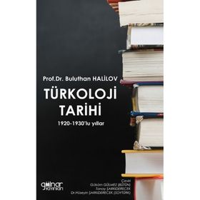 Türkoloji Tarihi 1920-1930'lu Yıllar - Buluthan Halilov