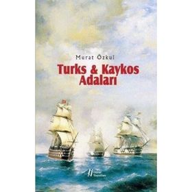 Turks and Kaykos Adaları Gürer Yayınları
