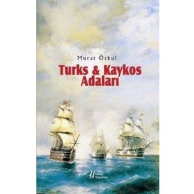 Turks Kaykos Adaları - Murat Özkul