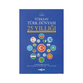 Türksav Türk Dünyası 25 Yıllığı - kollektif