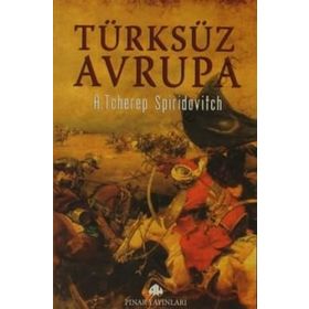 TÜRKSÜZ AVRUPA - A. TCHEREP SPIRIDOVITCH