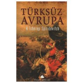 TÜRKSÜZ AVRUPA - A. TCHEREP SPIRIDOVITCH