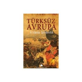 TÜRKSÜZ AVRUPA - A. TCHEREP SPIRIDOVITCH