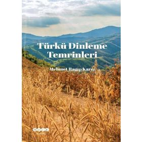 Türkü Dinleme Temrinleri - Mehmet Ragıp Karcı