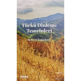 Türkü Dinleme Temrinleri - Mehmet Ragıp Karcı