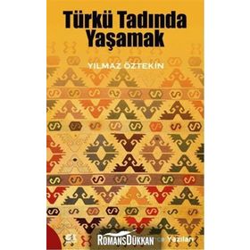 Türkü Tadında Yaşamak - Yılmaz Öztekin