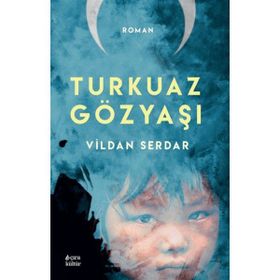 Turkuaz Gözyaşı Vildan Serdar