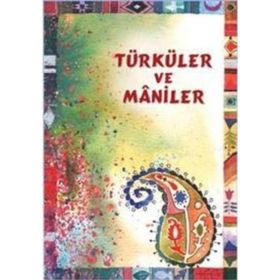 TÜRKÜLER VE MANILER - KEREM YILDIZ
