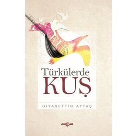 Türkülerde Kuş - Gıyasettin Aytaş