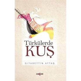 Türkülerde Kuş - Gıyasettin Aytaş