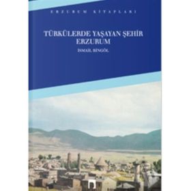 TÜRKÜLERDE YAŞAYAN ŞEHİR - İSMAİL BİNGÖL