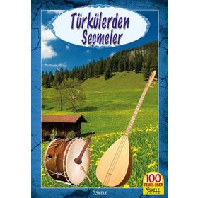 Türkülerden Seçmeler - 100 Temel Eser (ilköğretim)